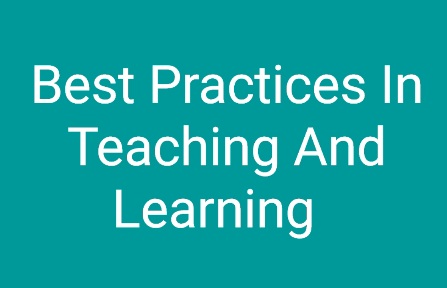 Best practices in Teaching and Learning